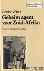 Stock image for Geheim agent voor Zuid-Afrika 16 jaar in dienst van de BOSS for sale by Apeiron Book Service