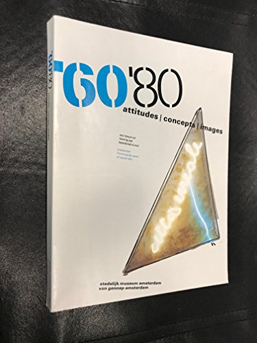 Beispielbild für 60-'80 - Attitudes, Concepts, Images: Selection from Twenty Years of Visual Arts zum Verkauf von Anybook.com