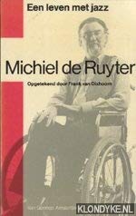 Michiel de Ruyter, een leven met jazz (Dutch Edition) (9789060126080) by Frank Van Dixhoorn