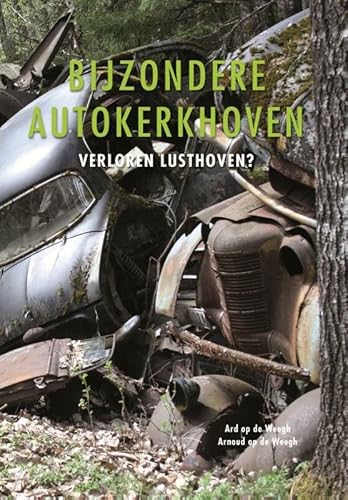 Beispielbild fr Bijzondere autokerkhoven: verloren lusthoven? zum Verkauf von medimops