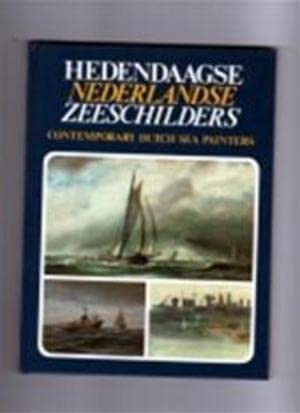 Stock image for Hedendaagse Nederlandse Zeeschilders: Contemporary Dutch Sea Painters for sale by Foggy Mountain Books