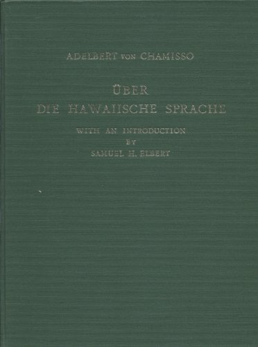 Stock image for ber die Hawaiische Sprache. Facsimile edition with a critical Introduction and annotated bibliography of literature relating to the Hawaiian language by Samuel H. Elbert. for sale by Antiquariat am St. Vith