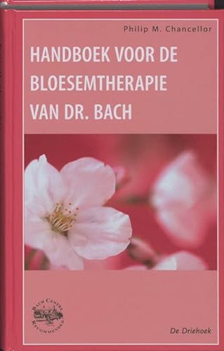 Stock image for Handboek voor de bloesemtherapie van dr. Bach for sale by medimops