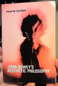9789060320297: John Dewey's Aesthetic Philosophy (Philosophical Currents)