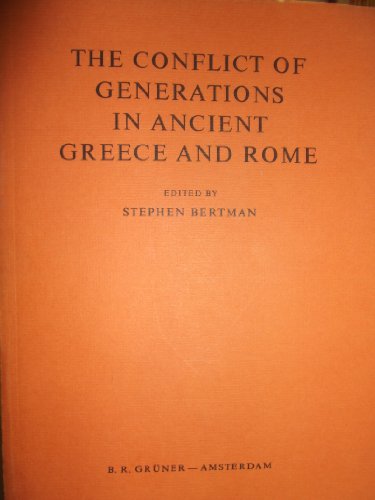Stock image for The Conflict of Generations in Ancient Greece and Rome for sale by Better World Books