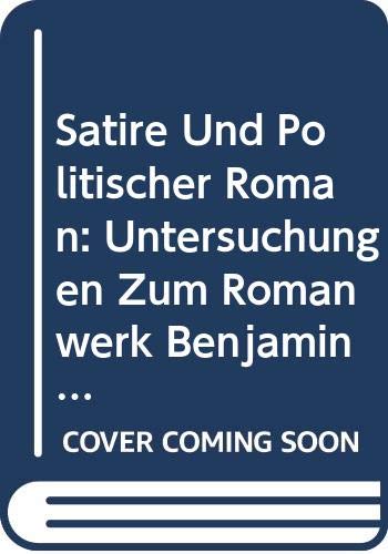 Stock image for Satire und politischer Roman. Untersuchungen zum Romanwerk Benjamin Disraelis. for sale by Kloof Booksellers & Scientia Verlag