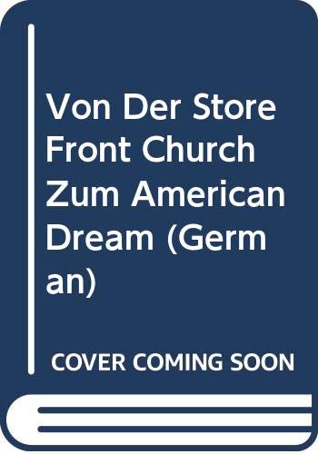 Von der 'Store Front Church' zum 'American Dream' (Bochumer anglistische Studien) (German Edition) (9789060320563) by Bruck, Peter