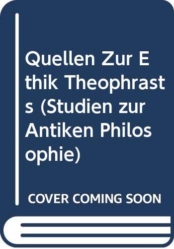 Stock image for Quellen zur Ethik Theophrasts. for sale by Kloof Booksellers & Scientia Verlag