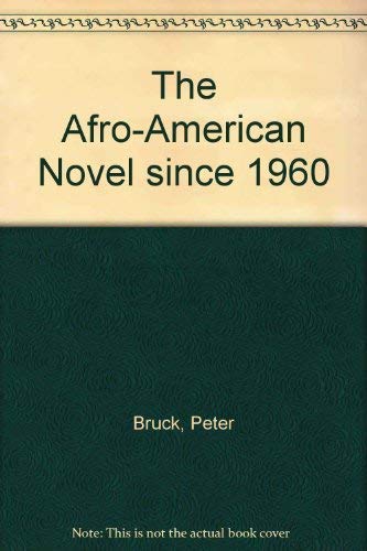 Beispielbild fr The Afro-American Novel since 1960 zum Verkauf von Better World Books