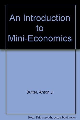 Beispielbild fr An Introduction to Mini-Economics zum Verkauf von mountain