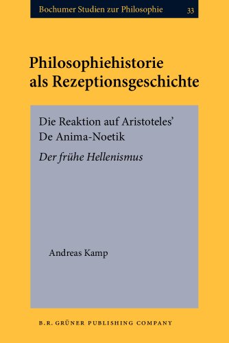 Beispielbild fr Philosophiehistorie als Rezeptionsgeschichte (Bochumer Studien zur Philosophie) (German Edition) zum Verkauf von Books From California