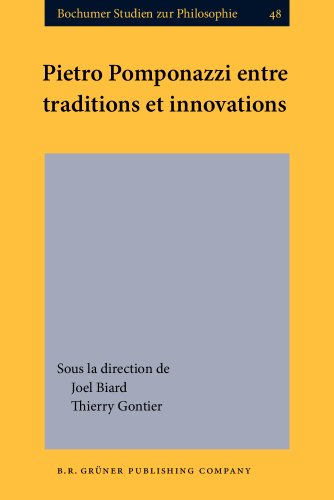 Stock image for Pietro Pomponazzi entre traditions et innovations (Bochumer Studien zur Philosophie) (French Edition) for sale by Books From California