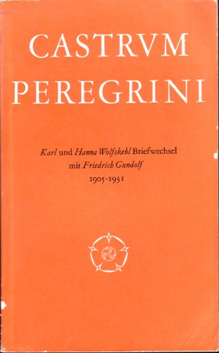 Karl und Hanna Wolfskehl. Briefwechsel mit Friedrich Gundolf 1899 - 1931. Teil II.