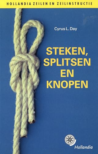 Stock image for Steken, splitsen en knopen (Hollandia watersportboek) for sale by Revaluation Books