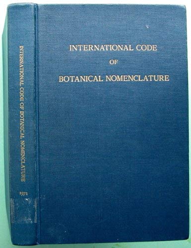 Stock image for International Code of Botanical Nomenclature / Code international de la nomenclature botanique / Internationaler Code der botanischen Nomenklatur (Trilingual Edition: English - French - German). for sale by Black Cat Hill Books