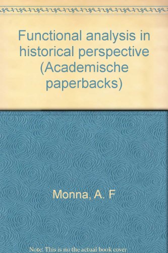 Beispielbild fr Functional Analysis in Historical Perspective (Academische Paperbacks) zum Verkauf von Anybook.com