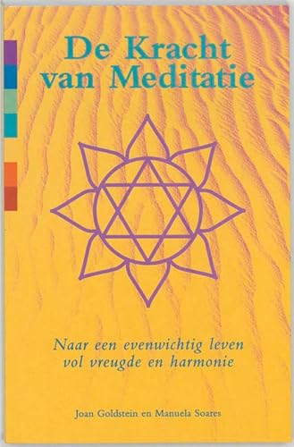 De kracht van meditatie - GOLDSTEIN, JOAN / SOARES, MANUELA