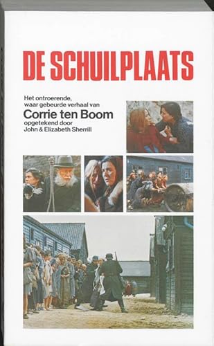 Stock image for De Schuilplaats. Het ontroerende, waar gebeurde verhaal van Corrie ten Boom. Opgetekend door John & Elizabeth Sherill met foto's uit de gelijknamige film. for sale by Erwin Antiquariaat