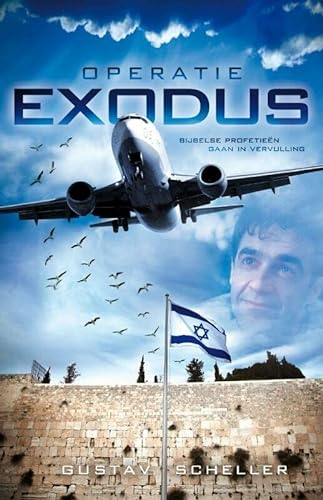 Imagen de archivo de Operatie Exodus. Bijbelse profetien gaan in vervulling a la venta por Antiquariaat Schot