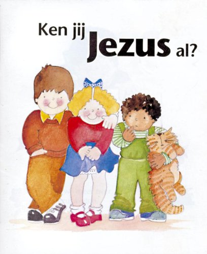 Beispielbild fr Ken jij Jezus al? / druk 4 zum Verkauf von Y-Not-Books