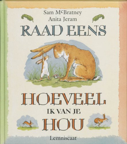 9789060699386: Raad eens hoeveel ik van je hou