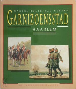 9789060763438: Garnizoensstad Haarlem (Dutch Edition)