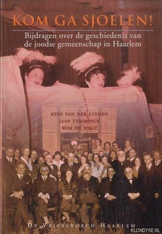 Beispielbild fr Kom ga sjoelen! : bijdragen over de geschiedenis van de joodse gemeenschap in Haarlem (Haarlemse miniaturen deel 50) zum Verkauf von Antiquariaat Spinoza