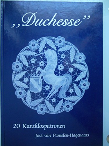 9789060851401: Duchesse - 20 Kantklospatronen