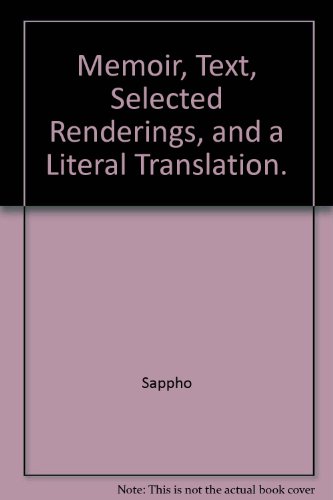 Beispielbild fr Sappho. Text, Selected Renderings and a Literal Translation. zum Verkauf von Antiquariaat Schot