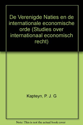 9789060920015: De Verenigde Naties en de internationale economische orde (Studies over internationaal economisch recht)