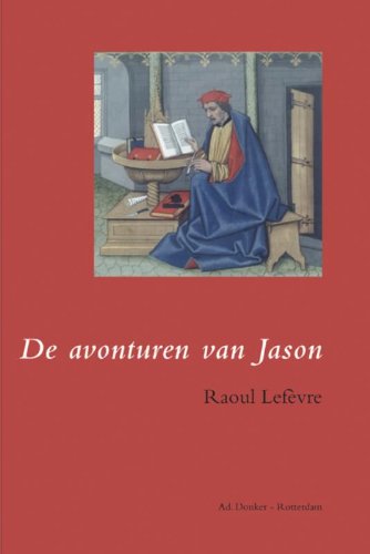 Imagen de archivo de De avonturen van Jason. Vijftiende-eeuwse ridderroman a la venta por Antiquariaat Schot
