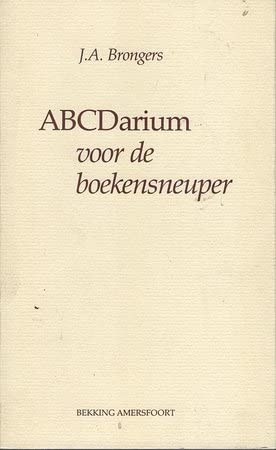 Beispielbild fr Abecedarium [ABCDarium] voor de boekensneuper. Rondgang door de boekenwereld. zum Verkauf von Antiquariat Christoph Wilde
