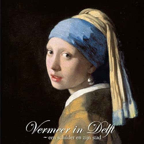 Beispielbild fr Vermeer in Delft,: een schilder en zijn stad (Cahierreeks, 16) zum Verkauf von WorldofBooks