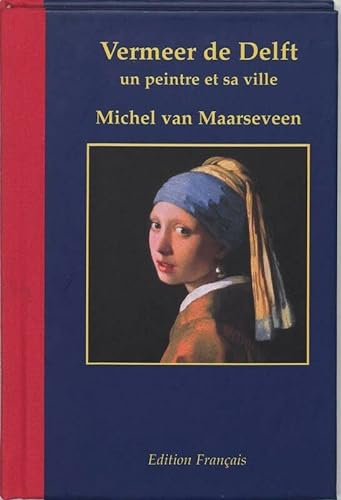 Beispielbild fr Vermeer de Delft 1632-1675 : un peintre et sa ville zum Verkauf von Buchpark