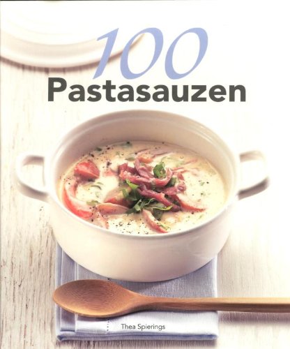 Stock image for 100 Pastasauzen for sale by medimops