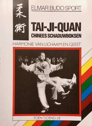 Imagen de archivo de TAI-JI-QUAN/CHINEES SCHADUWBOKSEN a la venta por medimops