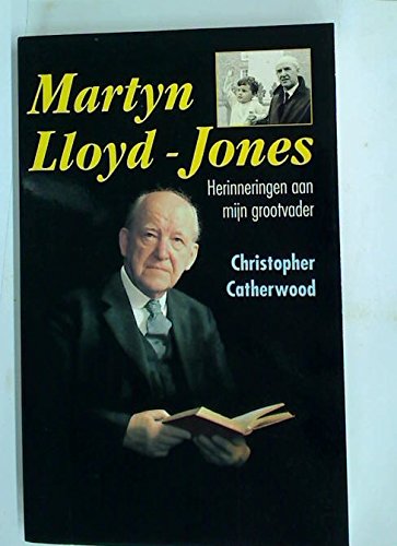 9789061404224: Martyn Lloyd-Jones: Herinneringen aan mijn Grootvader.