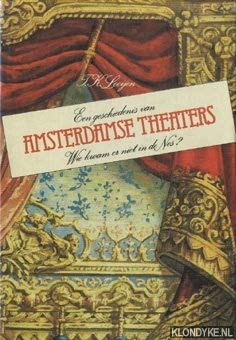 9789061414018: Een geschiedenis van Amsterdamse theaters: Wie kwam er niet in de Nes? (Dutch Edition)