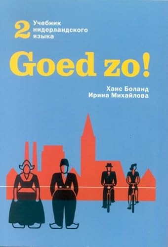 Beispielbild fr Goed zo!: oetsjebnik Niderlandskogo jazyka zum Verkauf von Revaluation Books
