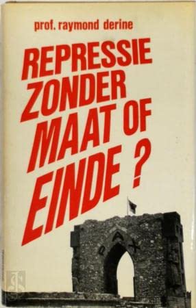 Stock image for Repressie zonder maat of einde ? Terugblik op de collaboratie, repressie en amnestiestrijd. for sale by AUSONE