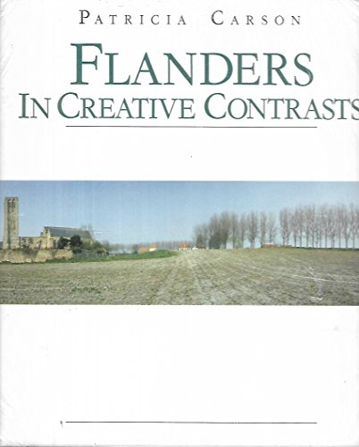 Imagen de archivo de Flanders in Creative Contrasts a la venta por A Good Read, LLC