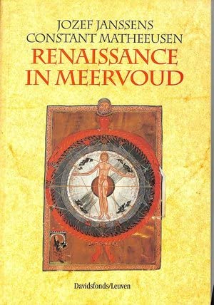 9789061528876: Renaissance in meervoud: Als dwergen op de schouders van reuzen? (8st-16e eeuw)