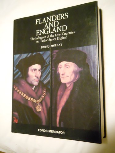 Stock image for Flanders and England, a cultural bridge: The influence of the low countries on Tudor-Stuart England (Flandria extra muros) for sale by Better World Books Ltd