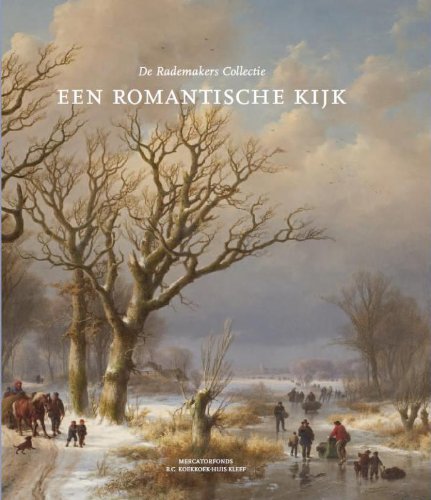 Beispielbild fr Een Romantische Kijk: De Rademakers Collectie zum Verkauf von Anybook.com