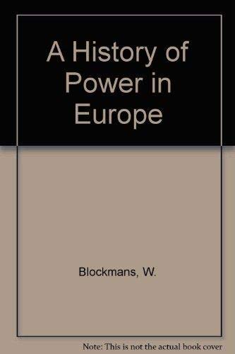 Imagen de archivo de A HISTORY OF POWER IN EUROPE Peoples Markets States a la venta por Gian Luigi Fine Books