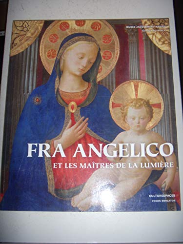 Stock image for Fra Angelico Et Les Matres De La Lumire Damiani, Giovanna. for sale by Literary Cat Books