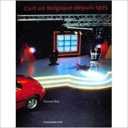 Beispielbild fr L'art En Belgique (1975-2000) zum Verkauf von RECYCLIVRE