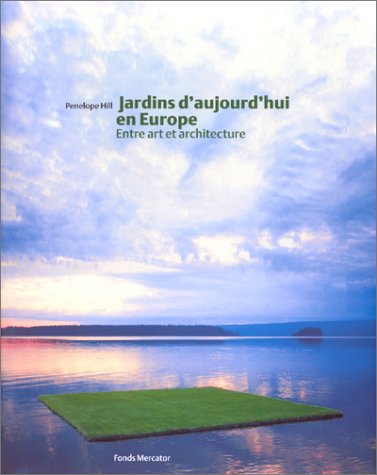 9789061534945: Jardins d'aujourd'hui en Europe: Entre art et architecture