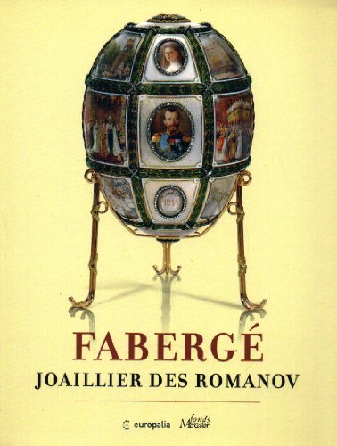 Beispielbild fr Faberg: Joaillier des Romanov : Europalia 2005 zum Verkauf von medimops