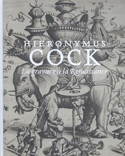 Imagen de archivo de Hieronymus Cock.La Gravure  la Renaissance a la venta por Luigi De Bei